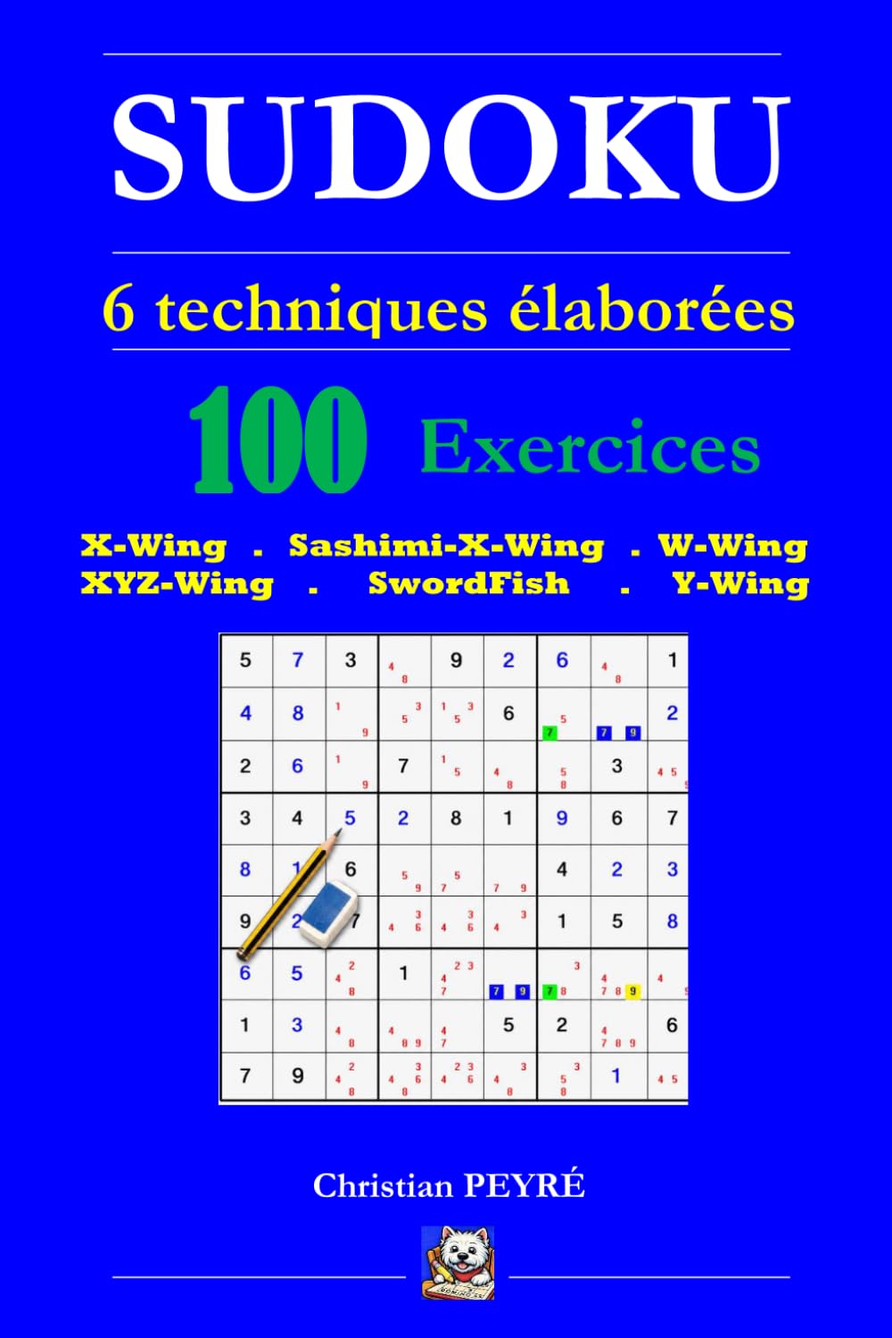 Sudoku – 6 Techniques élaborées · 100 Exercices